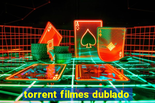 torrent filmes dublado